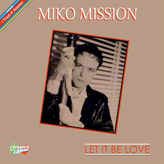 Miko Mission - Let It Be Love [Savino Mix]