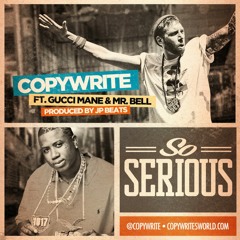 "So Serious" by Copywrite feat. Gucci Mane & Mr. Bell