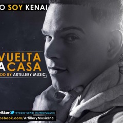 Kenai - Vuelta a Casa (Prod ArtilleryMusic)