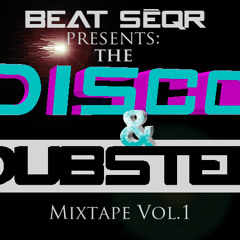 The Disco & Dubstep Mixtape Vol.1