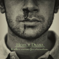 Hexes + Drama