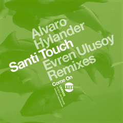 Santi Touch - Long Kisses (Alvaro Hylander Remix) Preview*