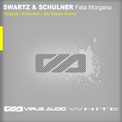 Swartz & Schulner - Fata Morgana (Original Mix)