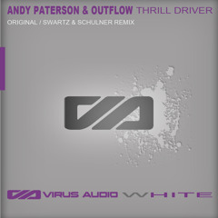 Andy Paterson & Outflow - Thrill Driver (Swartz and Schulner Remix)