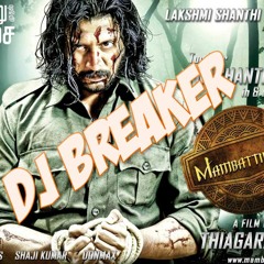 Mambatiyan mix -DJ BReakeR png