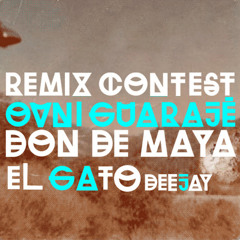 Don de Maya (el Gato Deejay rmx) - Ovni Guarajé