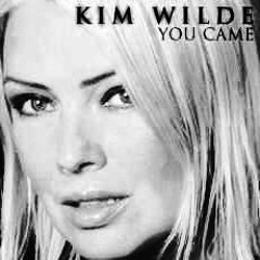 Kim Wilde - You Came (Glorious 2012 edit)