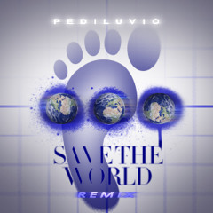 Swedish House Mafia - Save The World (Or Not) (Pediluvio Remix)