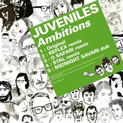 Juveniles - Ambitions (Midnight Savari dub)