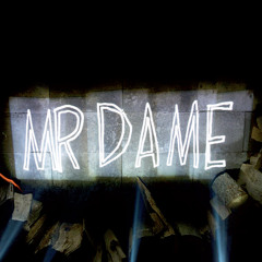 Mr Dame - Je ne comprends pas