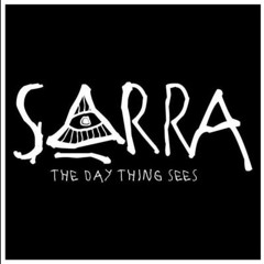 SORRA - the day thing sees (single ed.)