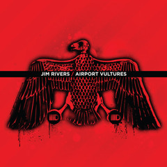 Jim Rivers - Miles Away and Phoenix Clips #AirportVultures