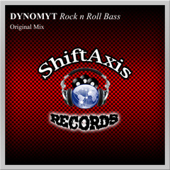 Rock n Roll Bass (Original Mix) [Out Not Beatport Exclusive] [ShiftAxis Records]