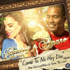 Beatriz Luengo Ft Amaro - Como Tu No Hay Dos (Official Remix)