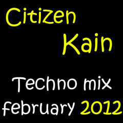CITIZEN KAIN - Techno Mix February 2012