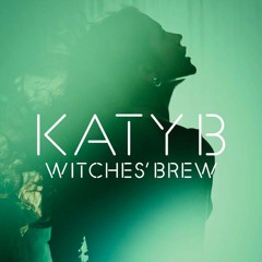 Katy B - Witches Brew (Diplo Remix)