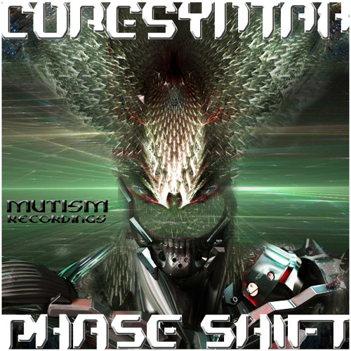 Coresyntax - Phase Shift [Clip] Phase Shift EP !!OUT NOW!!