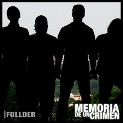 Follder - Memoria De Un Crimen