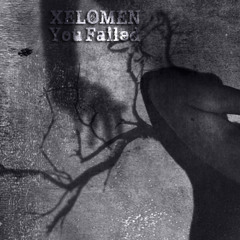 Xelomen - You Failed