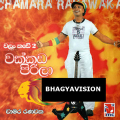 DOWNLOAD- CHAMARA RANAWAKA - WAKKADA PIRILA