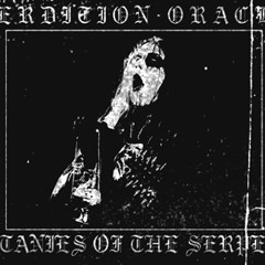 PERDITION ORACLE / Litanies of the Serpent "VII"