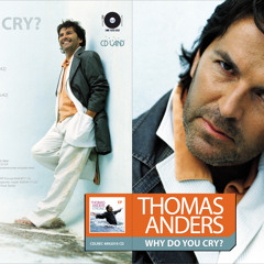 Thomas Anders "Why Do you cry?" (Spesial G.IL.V. Promo mix)