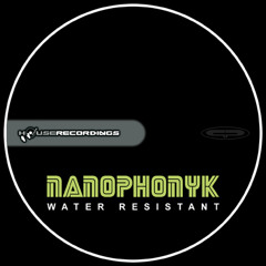 Nanophonyk - Water Resistant