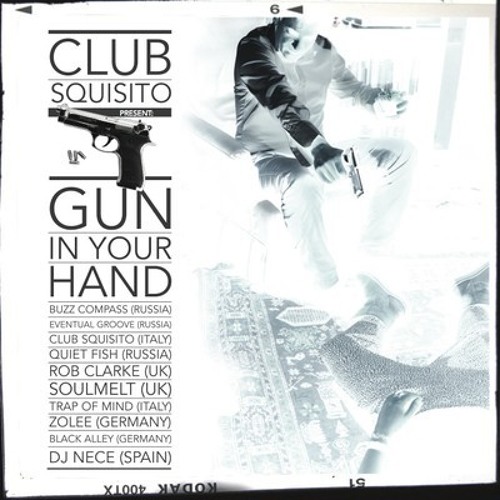 Club Squisito - Gun In Your Hand (Quiet Fish Melancholic mix)_MASTER_INT-12.0