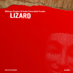 Oblivion Project & Audio Controlled Freaks - Lizard (Original Mix) [Free Download]