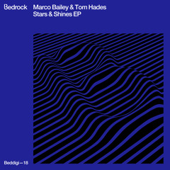 Marco Bailey & Tom Hades - Stars and Shines