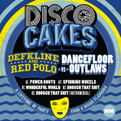 Disco Cakes Vol 5 - Deekline and Ed Solo vs Dancefloor Outlaws