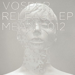 A1 - Vosper - Release (Original Mix)