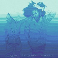 Jesse Boykins III - B4 The Night is Thru [Ruckazoid Version]