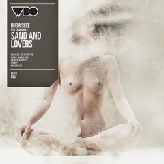 Rubinskee feat Chamomile - Sand and Lovers (Stern* remix)