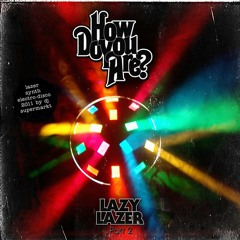 DJ-MIX: Lazy Lazer 2012 - by dj supermarkt (Countryside-Electro-Disco)