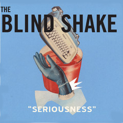 The Blind Shake - They're All Gone