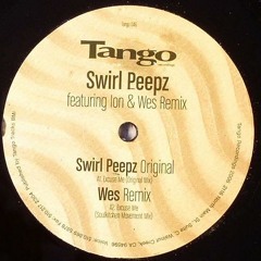 Swirl People - Excuse Me - Wes remix (Tango)