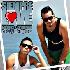 ARemix - Mc dues & zplatman - Siempre Love (Dvj XameL THNO-CHILE )