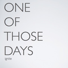 One of Those Days (k.k.T)