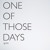 Artwork for One of Those Days (k.k.T)
