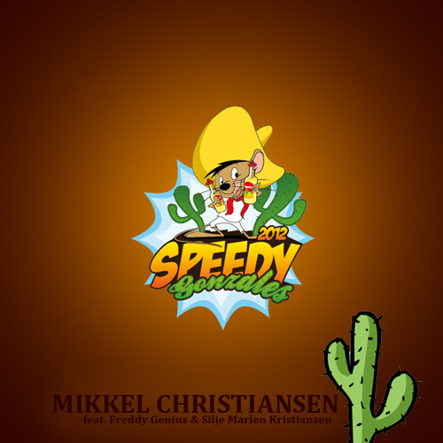 Mikkel Christiansen - Speedy Gonzales (Extended Dub)