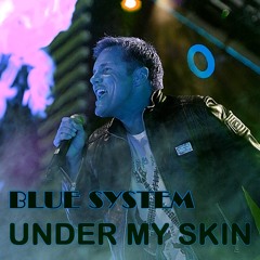 Blue System - Under My Skin