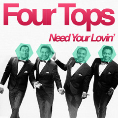 Four Tops - Need Your Lovin' (A Hexagon Remix)