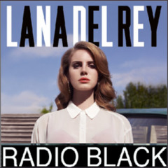 Lana Del Rey - Video Games (Radio Black Remix)