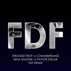 Chambermaid Swing vs Strange Fruit ( Parov Stelar Versus Nina Simone FDF Mash)