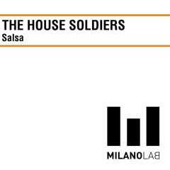 The House Soldiers - Salsa (Balearic Mix)