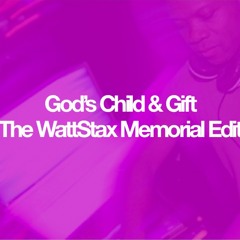 Gift to God's Child - WattStax Deep Mix (Kris Graham Redux)