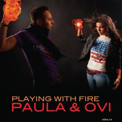 Paula Seling & Ovi -Playing with Fire