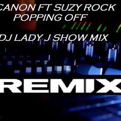 Popping Off DJ LADY J SHOW Remix(FREE DOWNLOAD)