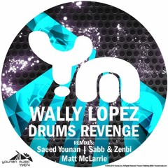 Wally Lopez - Drums Revenge (Sabb & Zenbi Remix)